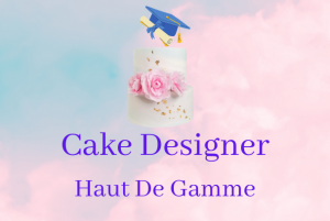 Cake Designer Haut De Gamme